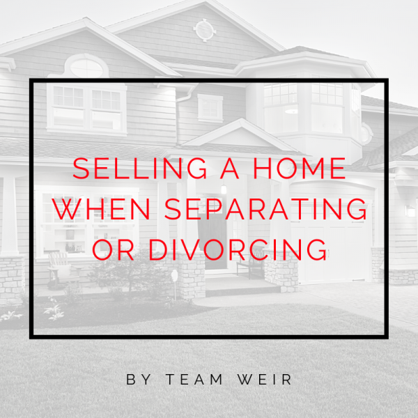selling a home when separating